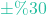 \pm\%30