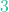 3