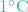 1^\circ\text{C}
