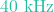 40\text{ kHz}
