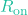 R_{\text{on}}