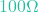 100\Omega