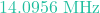 14.0956 \text{ MHz}