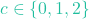 c \in \{0, 1, 2\}