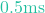 0.5\text{ms}