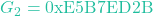 G_2 = 0\text{xE5B7ED2B}