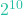 2^{10}