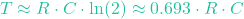 \[T \approx R \cdot C \cdot \ln(2) \approx 0.693 \cdot R \cdot C\]