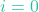 i = 0