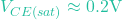 V_{CE(sat)} \approx 0.2\text{V}