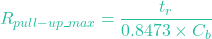 \[R_{pull-up\_max} = \frac{t_r}{0.8473 \times C_b}\]