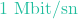 1\text{ Mbit/sn}