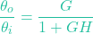 \[\frac{\theta_o}{\theta_i} = \frac{G}{1 + GH}\]