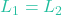 L_1 = L_2