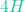 4H