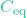 C_{\text{eq}}