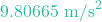 9.80665\text{ m/s}^2