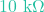 10\text{ k}\Omega