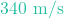 340\text{ m/s}