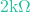 2\text{k}\Omega