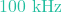 100\text{ kHz}