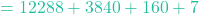 = 12288 + 3840 + 160 + 7