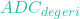 ADC_{degeri}