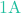1\text{A}
