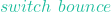 switch\ bounce
