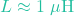 L \approx 1\text{ }\mu\text{H}