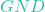 GND