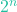 2^n