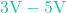 3\text{V} - 5\text{V}