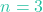 n=3