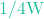1/4\text{W}