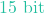 15 \text{ bit}