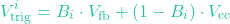 \[V_{\text{trig}}^i = B_i \cdot V_{\text{fb}} + (1 - B_i) \cdot V_{\text{cc}}\]