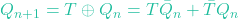 Q_{n+1} = T \oplus Q_n = T\bar{Q}_n + \bar{T}Q_n