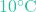 10^{\circ}\text{C}