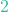 2