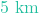 5\text{ km}