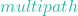 multipath