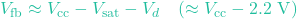 V_{\text{fb}} \approx V_{\text{cc}} - V_{\text{sat}} - V_{d} \quad (\approx V_{\text{cc}} - 2.2\text{ V})