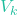 V_k