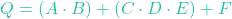 \[Q = (A \cdot B) + (C \cdot D \cdot E) + F\]