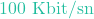 100\text{ Kbit/sn}