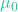 \mu_{0}