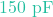 150\text{ pF}