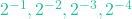 2^{-1}, 2^{-2}, 2^{-3}, 2^{-4}