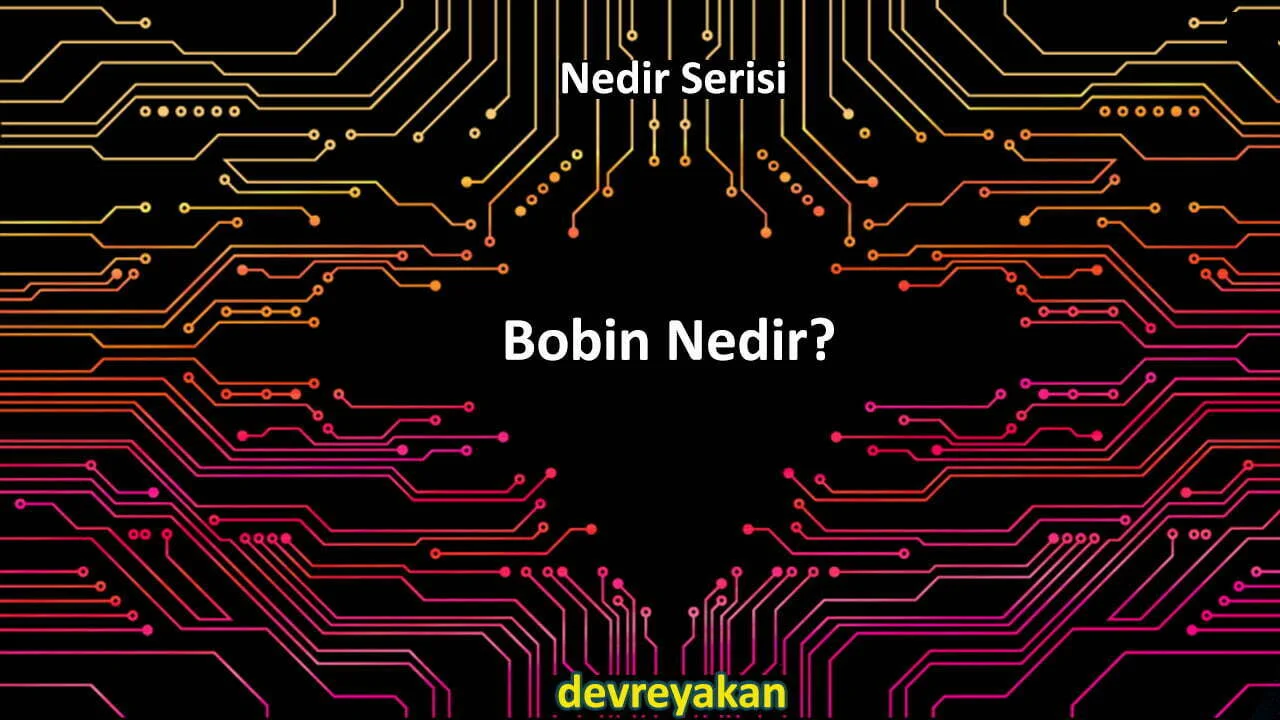 İndüktör (Bobin) Nedir? tesla bobini